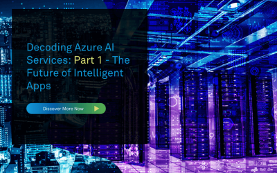 Decoding Azure AI Services: An Introduction to the Future of Intelligent Applications – Part 1